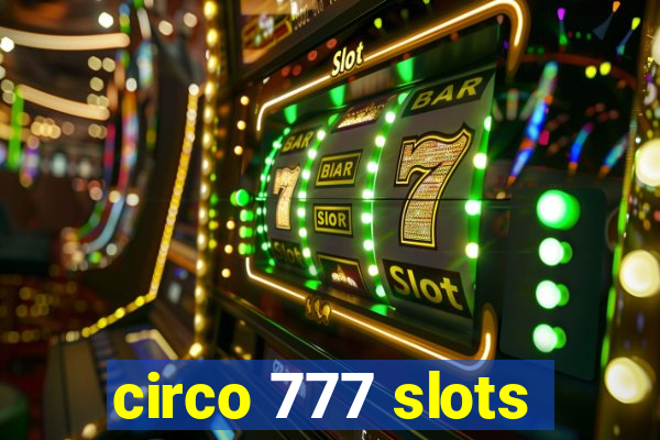 circo 777 slots